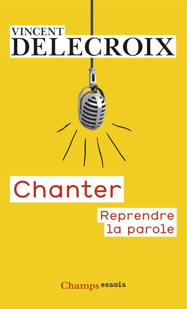 CHANTER - REPRENDRE LA PAROLE