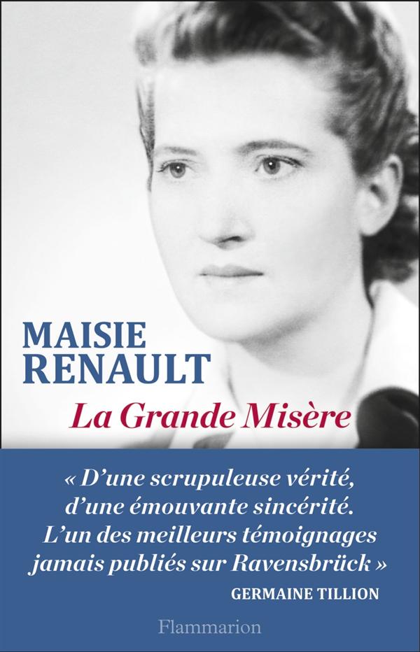 LA GRANDE MISERE - UNE RESISTANTE CATHOLIQUE A RAVENSBRUCK