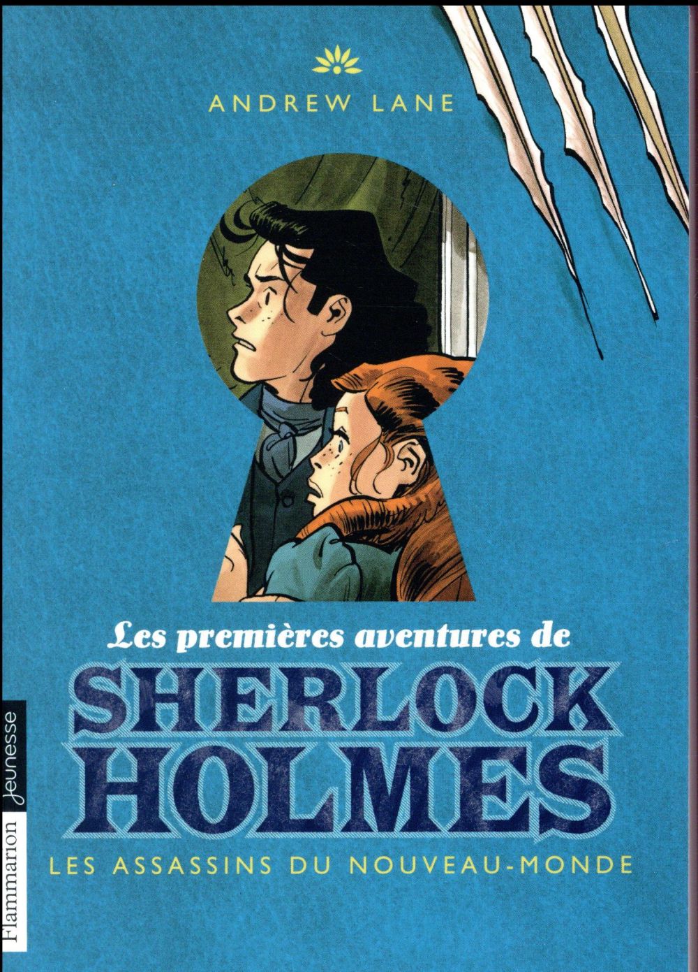 LES PREMIERES AVENTURES DE SHERLOCK HOLMES - VOL02 - LES ASSASSINS DU NOUVEAU-MONDE