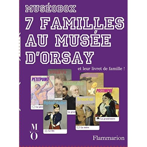 MUSEOBOX - 7 FAMILLES AU MUSEE D'ORSAY - ET LEUR LIVRET DE FAMILLE ! - ILLUSTRATIONS, COULEUR