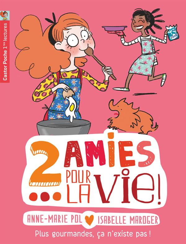 DEUX AMIES POUR LA VIE ! - VOL06 - PLUS GOURMANDES, CA N'EXISTE PAS !