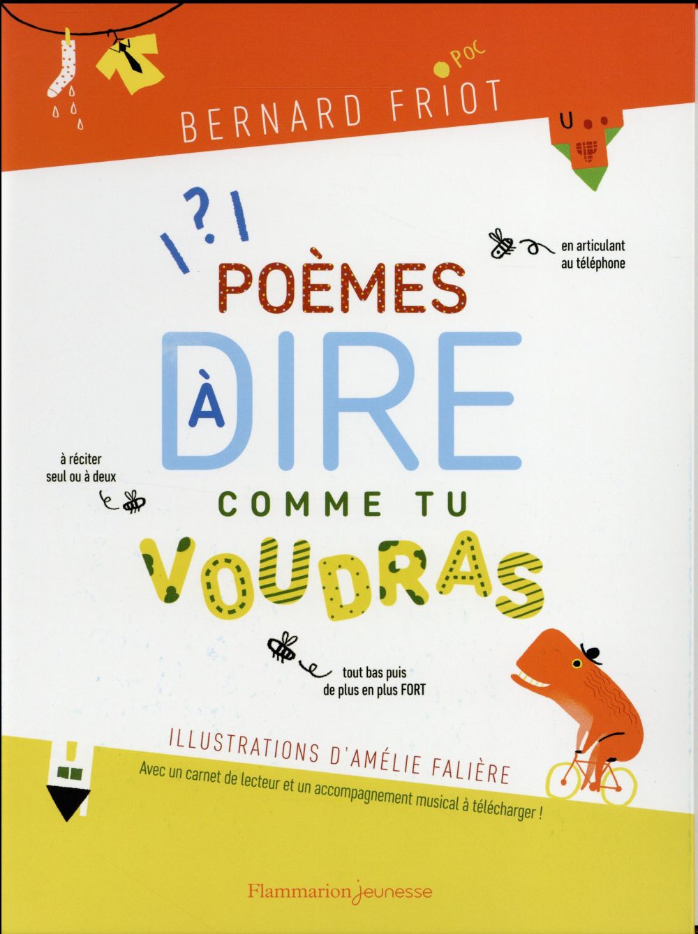 POEMES A DIRE COMME TU VOUDRAS - EN ARTICULANT AU TELEPHONE, A RECITER SEUL OU A DEUX, TOUT BAS PUIS