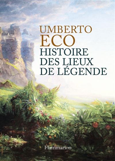 HISTOIRE DES LIEUX DE LEGENDE