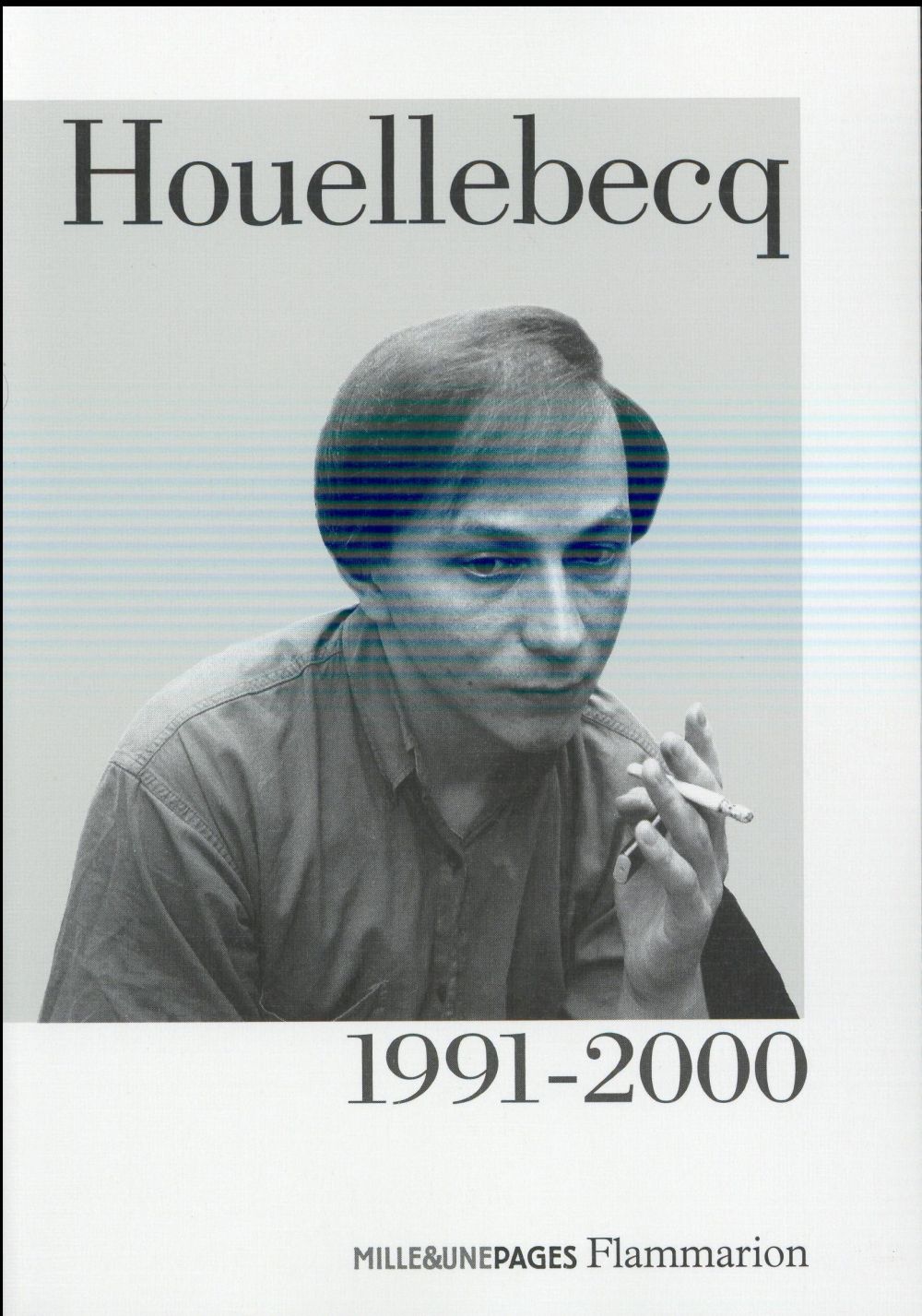 HOUELLEBECQ 1991-2000