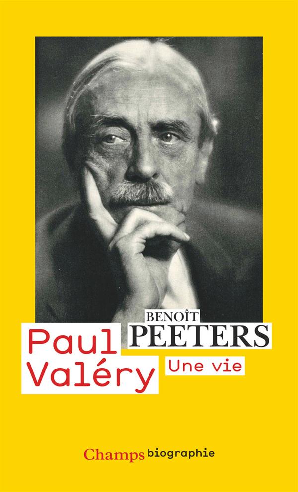 PAUL VALERY - UNE VIE