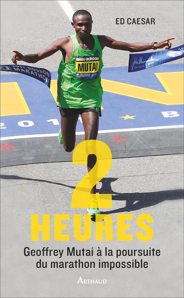 2 HEURES - AVEC GEOFFREY MUTAI A LA POURSUITE DU MARATHON IMPOSSIBLE - ILLUSTRATIONS, COULEUR