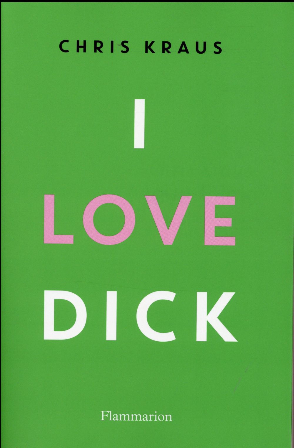 I LOVE DICK
