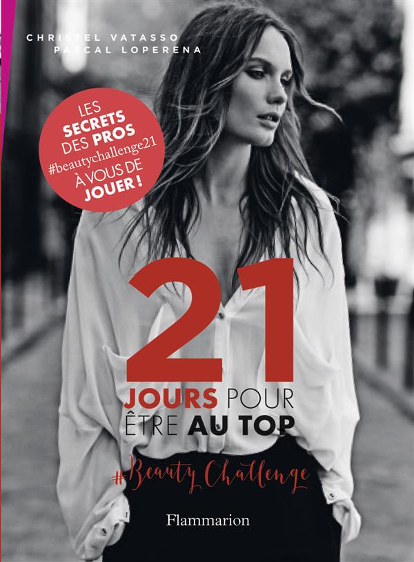 21 JOURS POUR ETRE AU TOP - #BEAUTY CHALLENGE