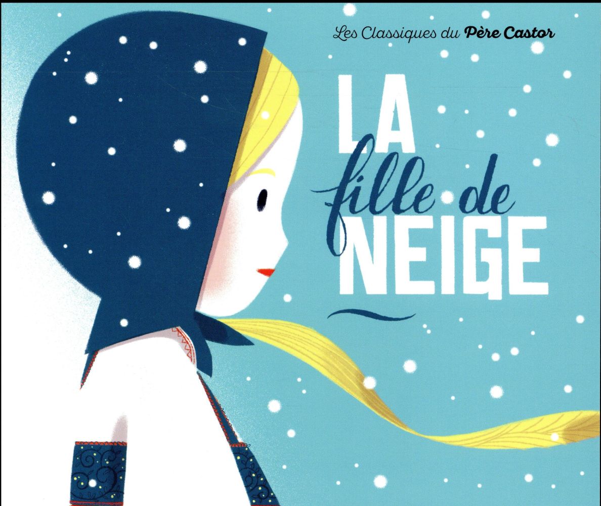 LA FILLE DE NEIGE