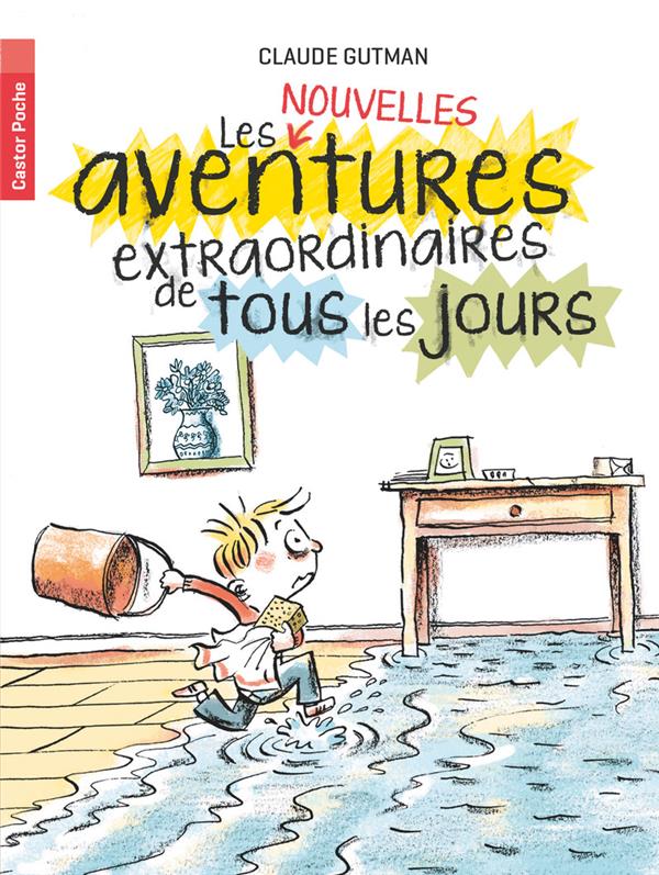 LES (NOUVELLES) AVENTURES EXTRAORDINAIRES DE TOUS LES JOURS