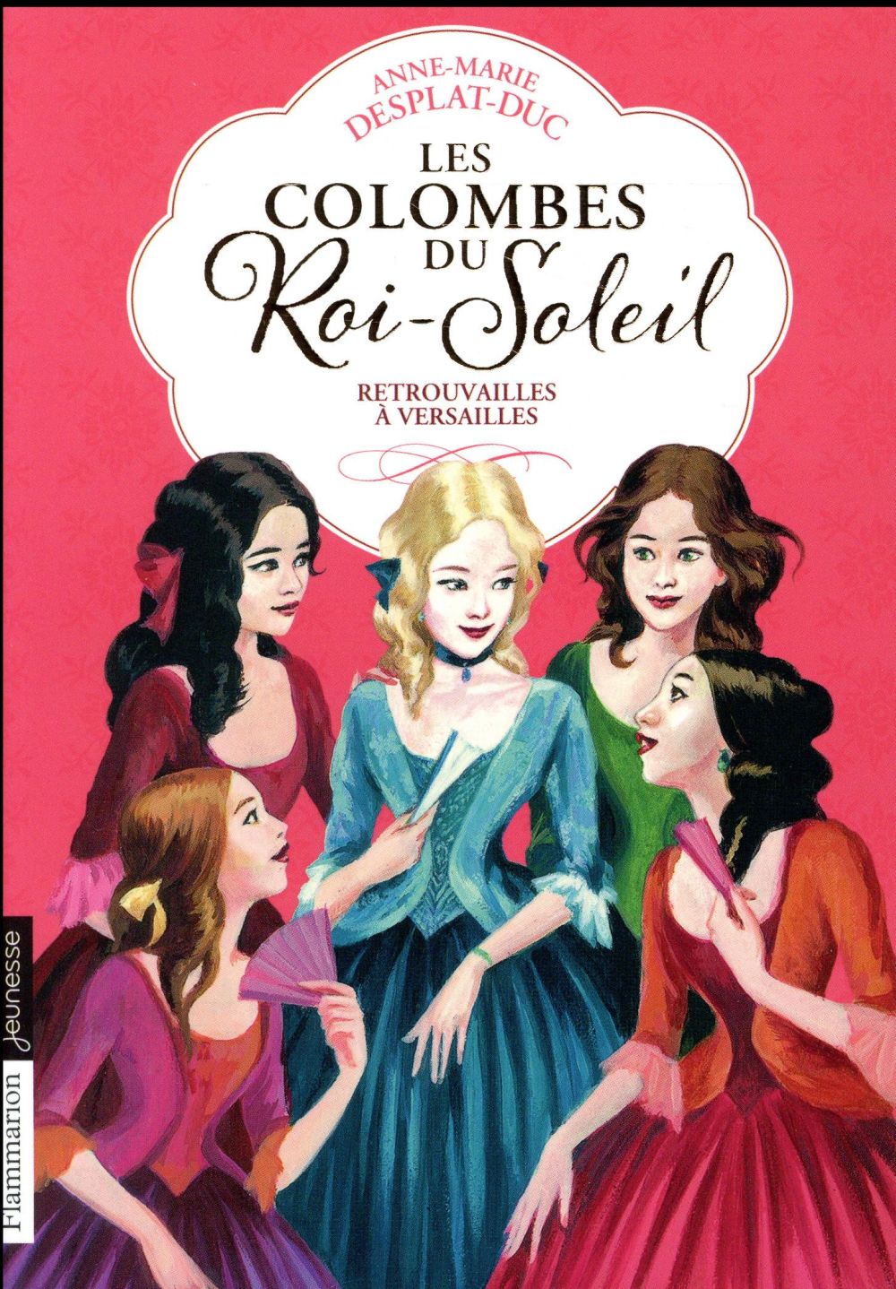 LES COLOMBES DU ROI-SOLEIL - VOL14 - RETROUVAILLES A VERSAILLES