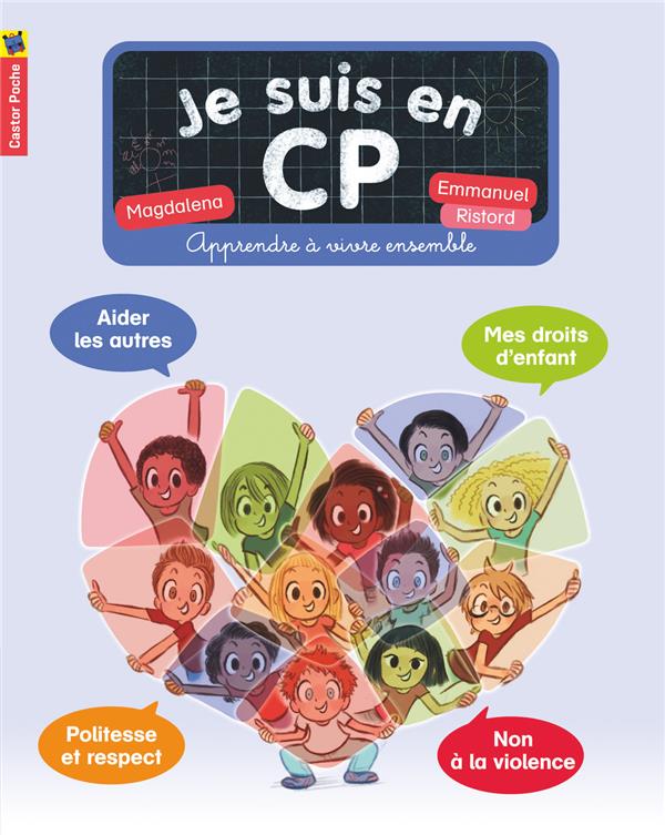 JE SUIS EN CP - APPRENDRE A VIVRE ENSEMBLE