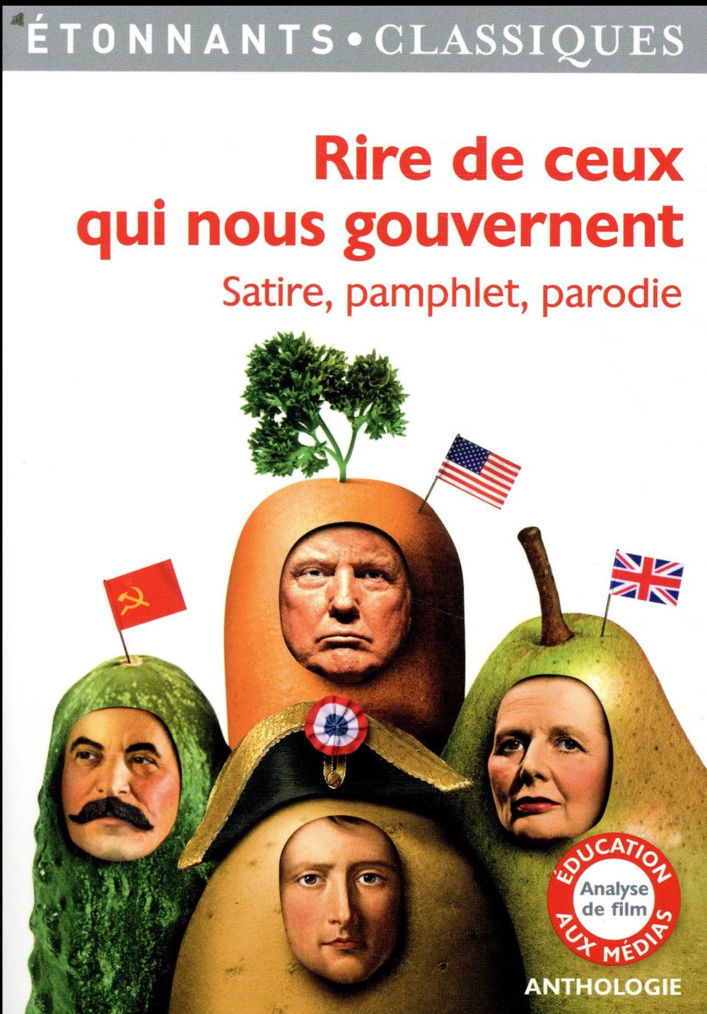 RIRE DE CEUX QUI NOUS GOUVERNENT - SATIRE, PAMPHLET, PARODIE