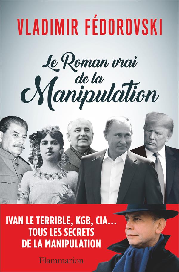 LE ROMAN VRAI DE LA MANIPULATION