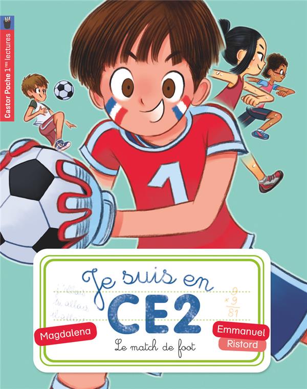 JE SUIS EN CE2 - T08 - LE MATCH DE FOOT