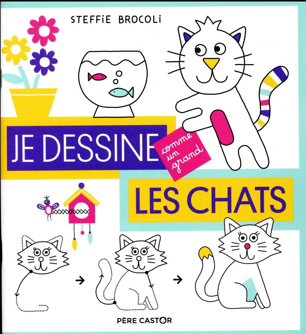 JE DESSINE COMME UN GRAND - LES CHATS