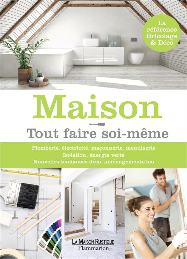 MAISON - TOUT FAIRE SOI-MEME