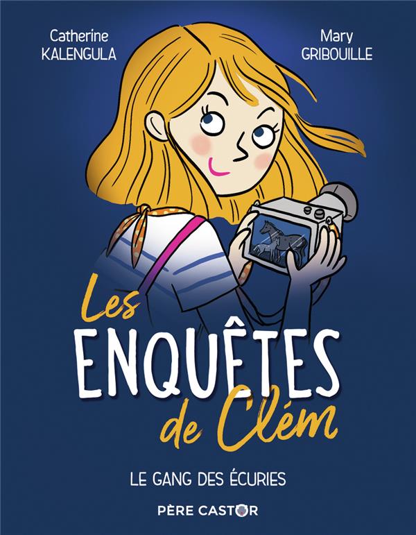 LES ENQUETES DE CLEM - T02 - LE GANG DES ECURIES