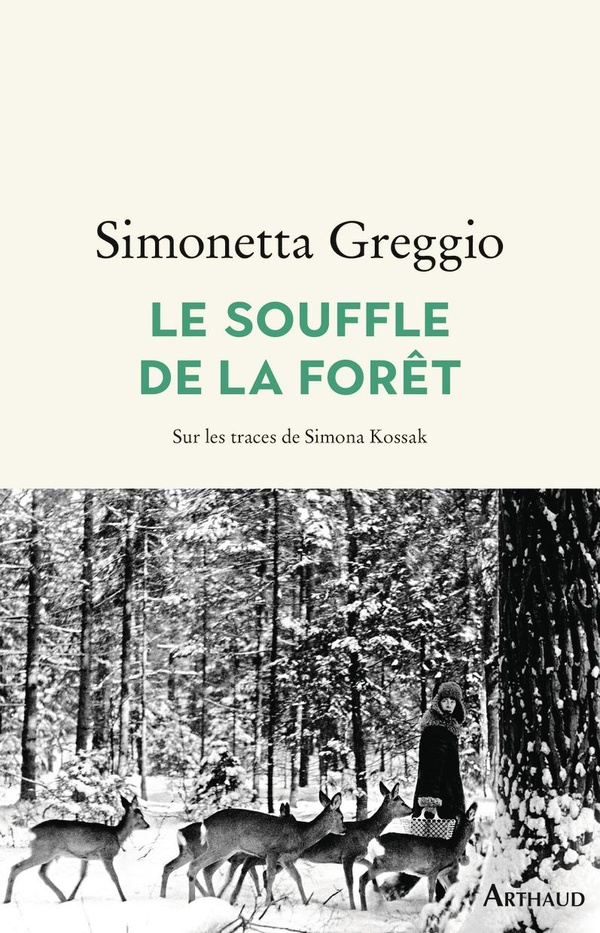 LE SOUFFLE DE LA FORET - SUR LES TRACES DE SIMONA KOSSAK
