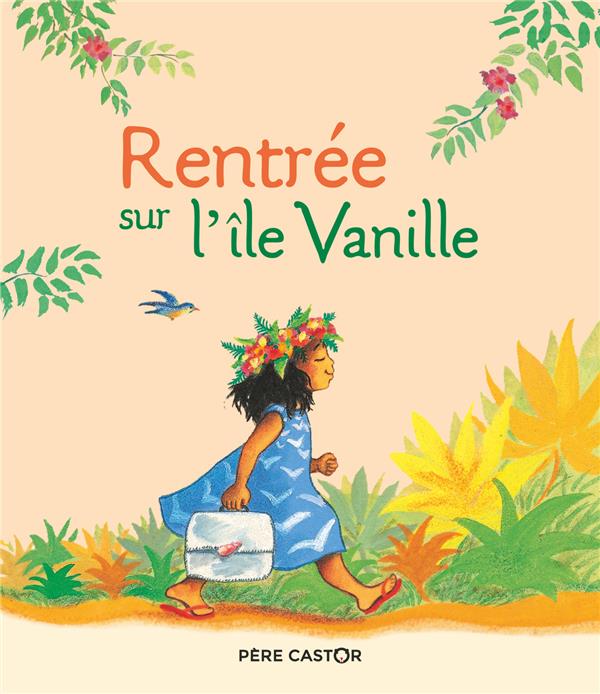 RENTREE SUR L'ILE VANILLE