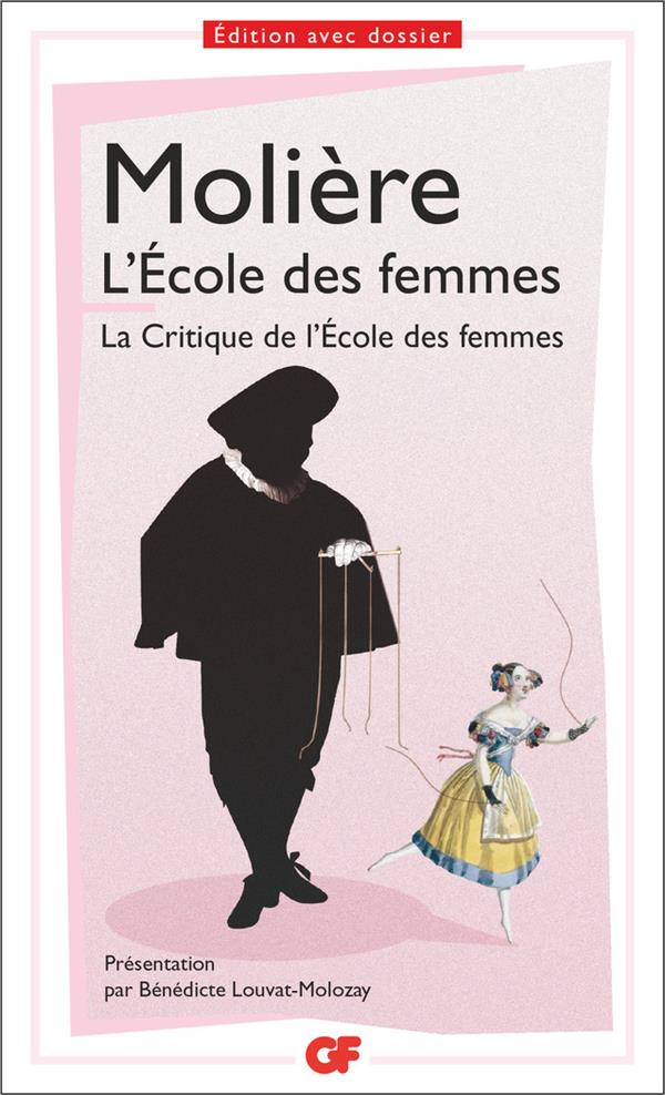 L'ECOLE DES FEMMES - LA CRITIQUE DE L'ECOLE DES FEMMES