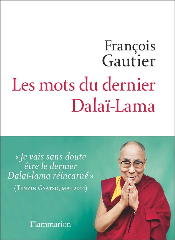 LES MOTS DU DERNIER DALAI-LAMA