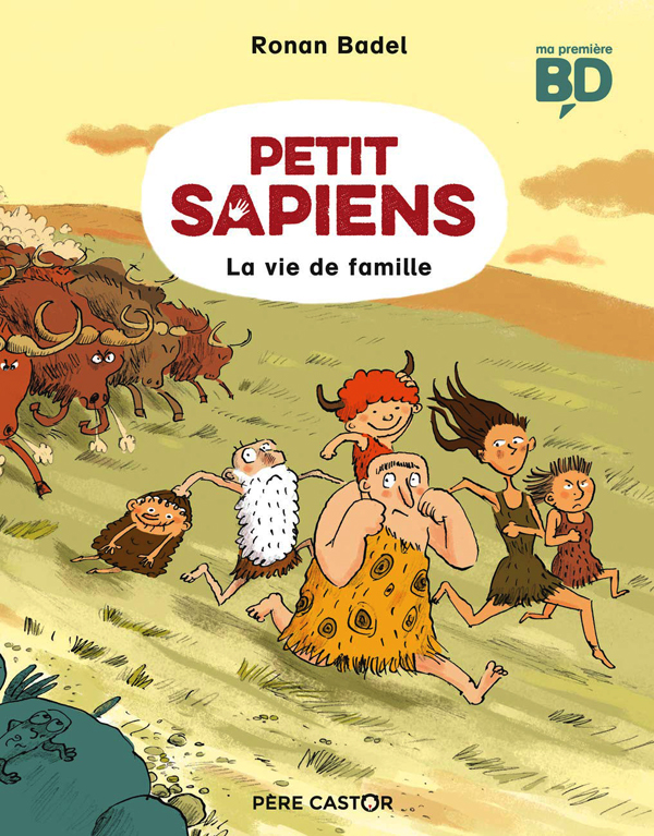 PETIT SAPIENS - T01 - LA VIE DE FAMILLE