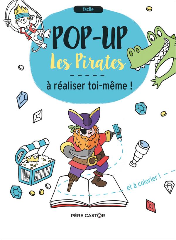 LES PIRATES - POP-UP A REALISER TOI-MEME !