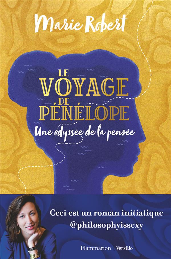 LE VOYAGE DE PENELOPE - UNE ODYSSEE DE LA PENSEE