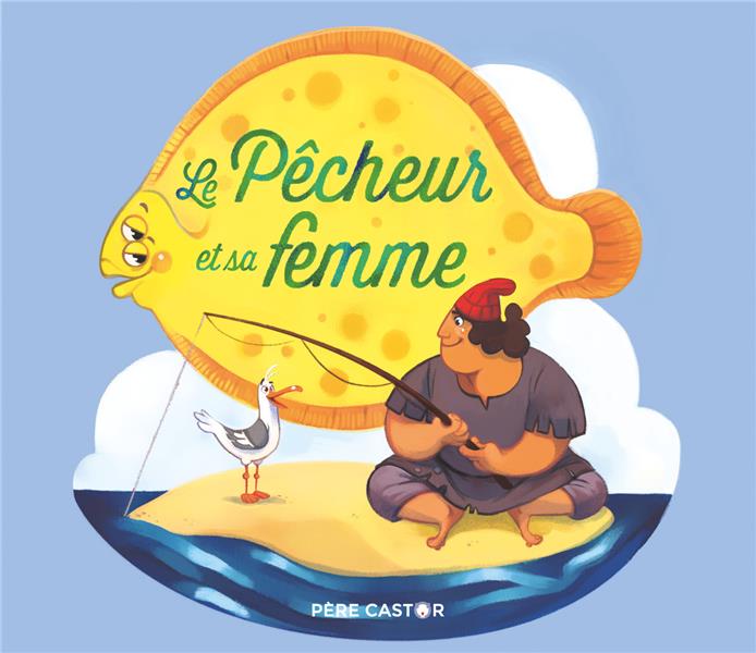 LE PECHEUR ET SA FEMME