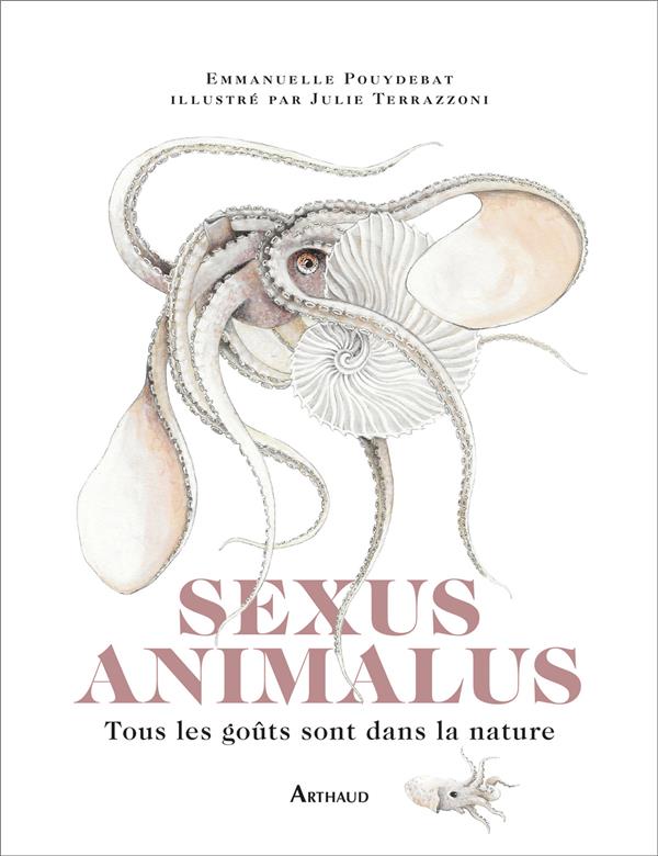 SEXUS ANIMALUS - TOUS LES GOUTS SONT DANS LA NATURE