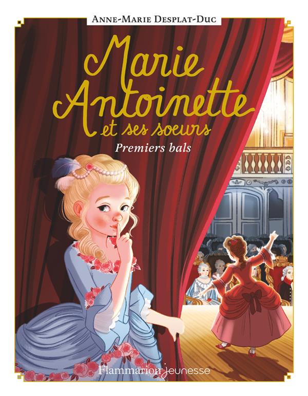 MARIE-ANTOINETTE ET SES SOEURS - VOL02 - PREMIERS BALS