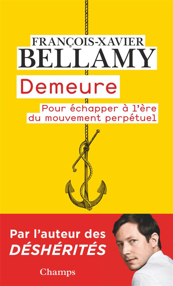 DEMEURE - POUR ECHAPPER A L'ERE DU MOUVEMENT PERPETUEL