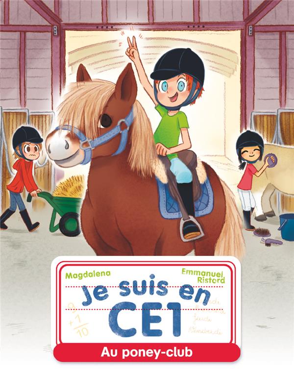 JE SUIS EN CE1 - T07 - AU PONEY-CLUB