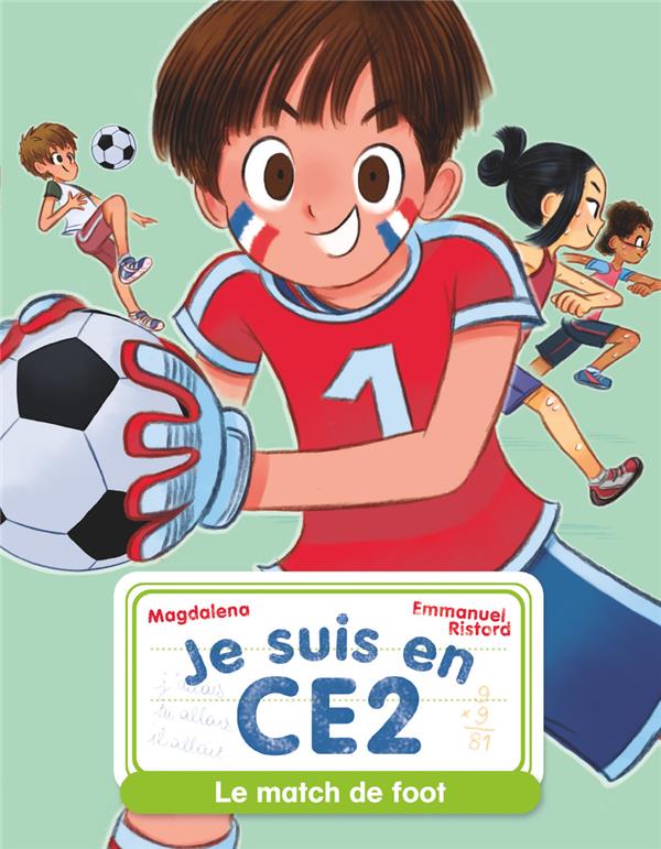 JE SUIS EN CE2 - T08 - LE MATCH DE FOOT