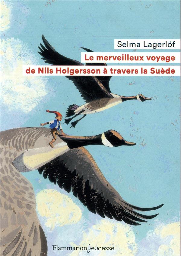 LE MERVEILLEUX VOYAGE DE NILS HOLGERSSON A TRAVERS LA SUEDE