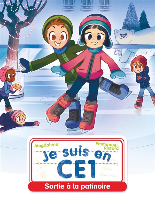 JE SUIS EN CE1 - T17 - SORTIE A LA PATINOIRE