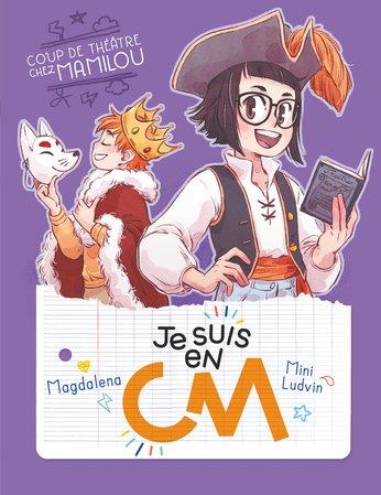 JE SUIS EN CM - COUP DE THEATRE CHEZ MAMILOU - VOL05