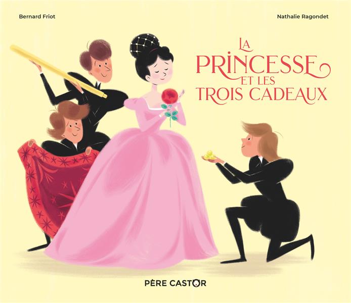 LA PRINCESSE ET LES TROIS CADEAUX