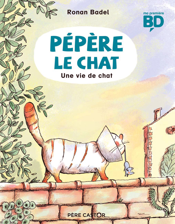PEPERE LE CHAT - T03 - UNE VIE DE CHAT