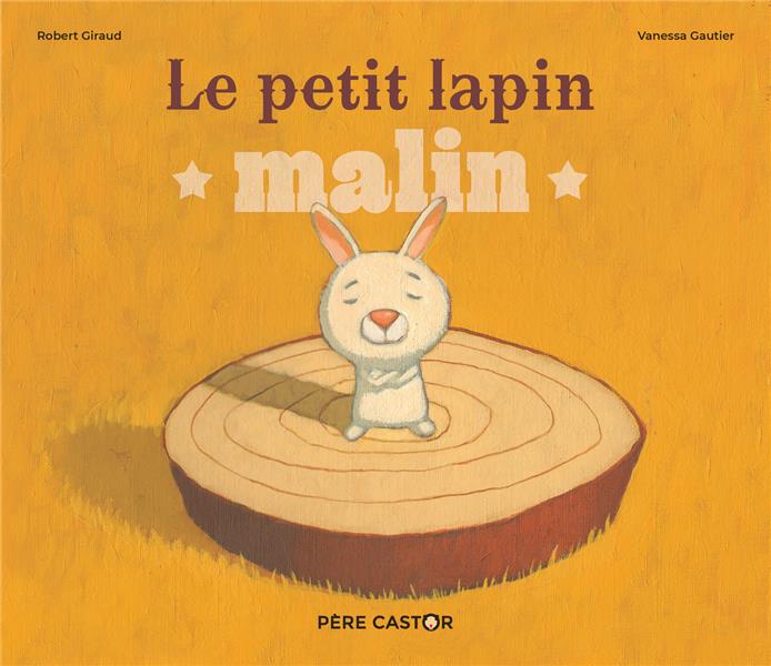 LE PETIT LAPIN MALIN