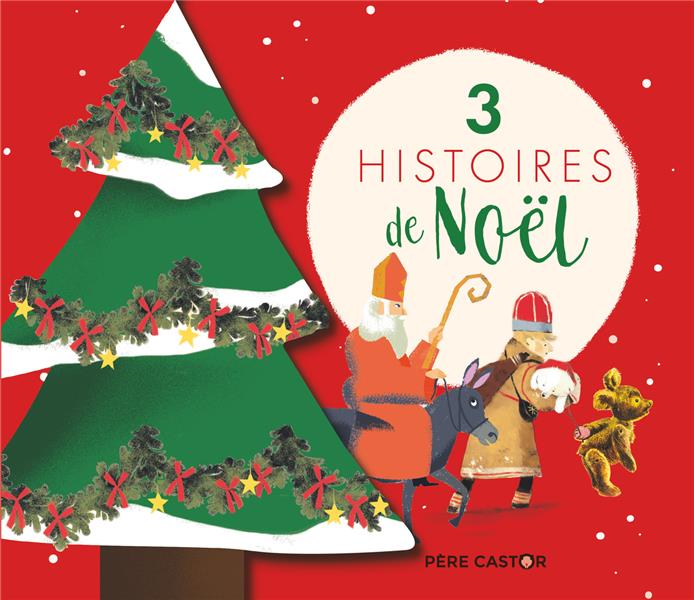 3 HISTOIRES DE NOEL