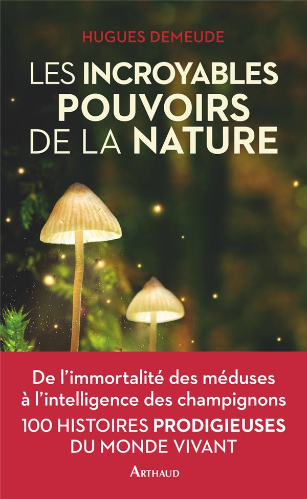 LES INCROYABLES POUVOIRS DE LA NATURE