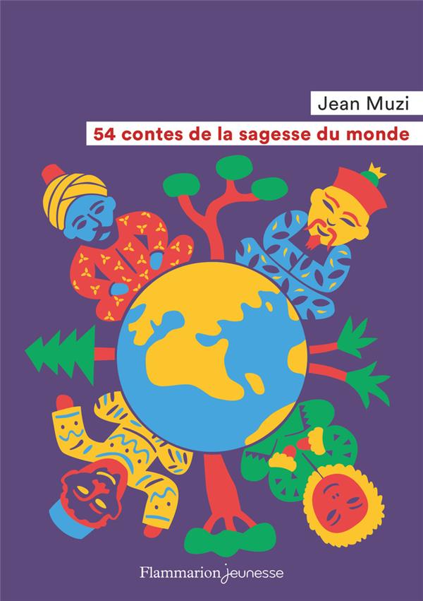 54 CONTES DES SAGESSES DU MONDE