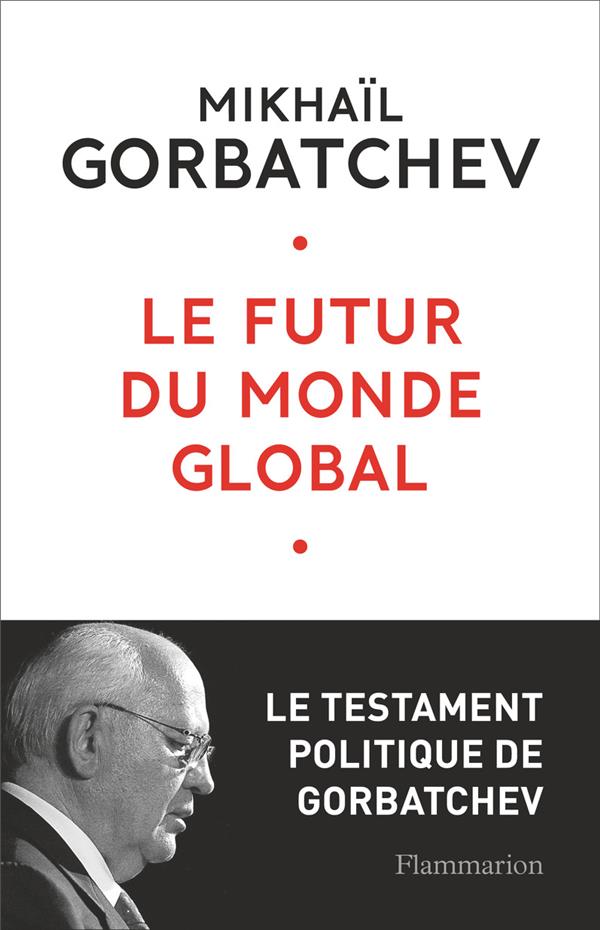 LE FUTUR DU MONDE GLOBAL