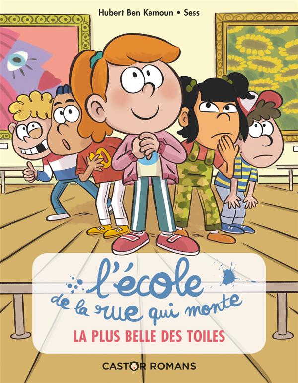 L'ECOLE DE LA RUE QUI MONTE - T01 - LA PLUS BELLE DES TOILES