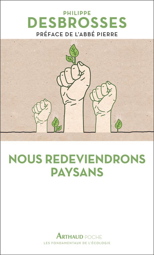 NOUS REDEVIENDRONS PAYSANS NOUS REDEVIENDRONS PAYSANS
