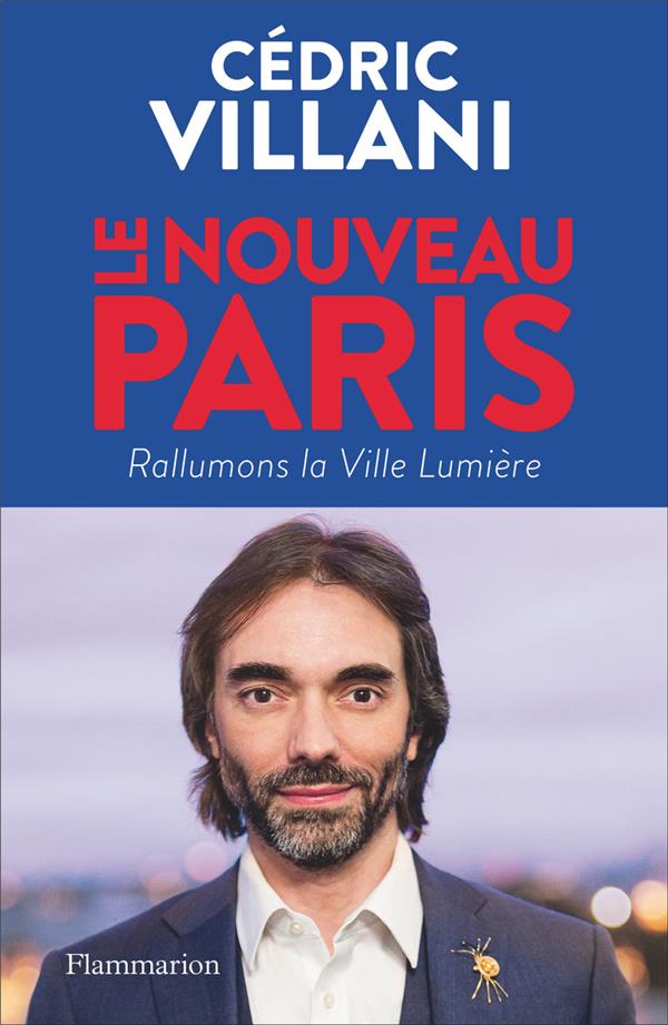 LE NOUVEAU PARIS - RALLUMONS LA VILLE LUMIERE