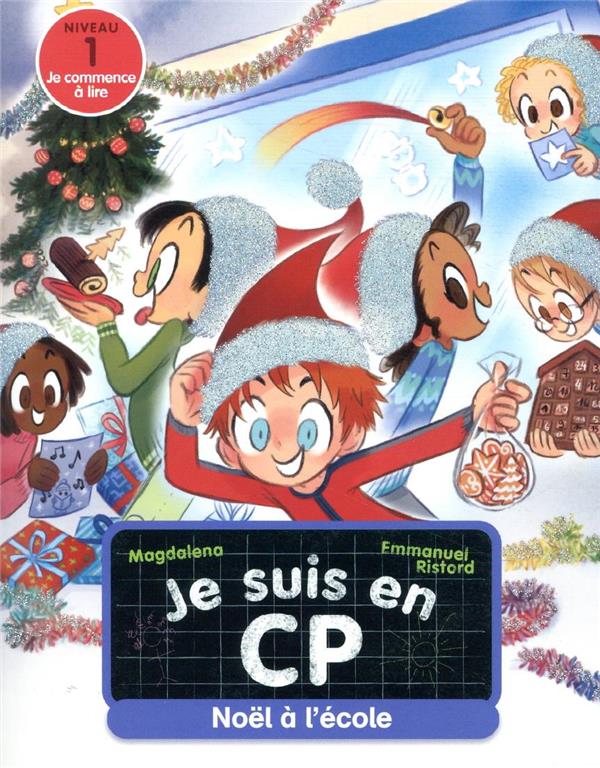 JE SUIS EN CP - T26 - NOEL A L'ECOLE - NIVEAU 1