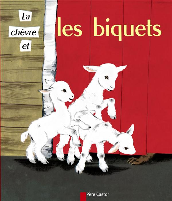 LA CHEVRE ET LES BIQUETS